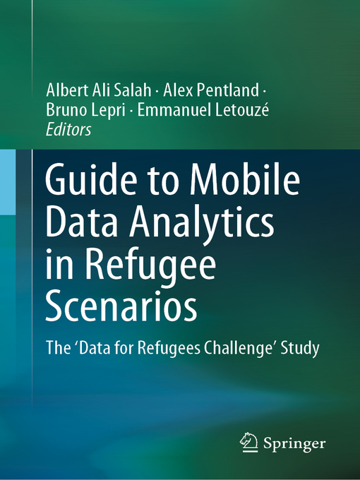 Title details for Guide to Mobile Data Analytics in Refugee Scenarios by Albert Ali Salah - Available